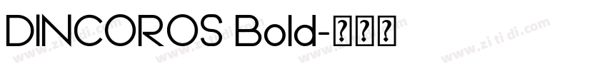 DINCOROS Bold字体转换